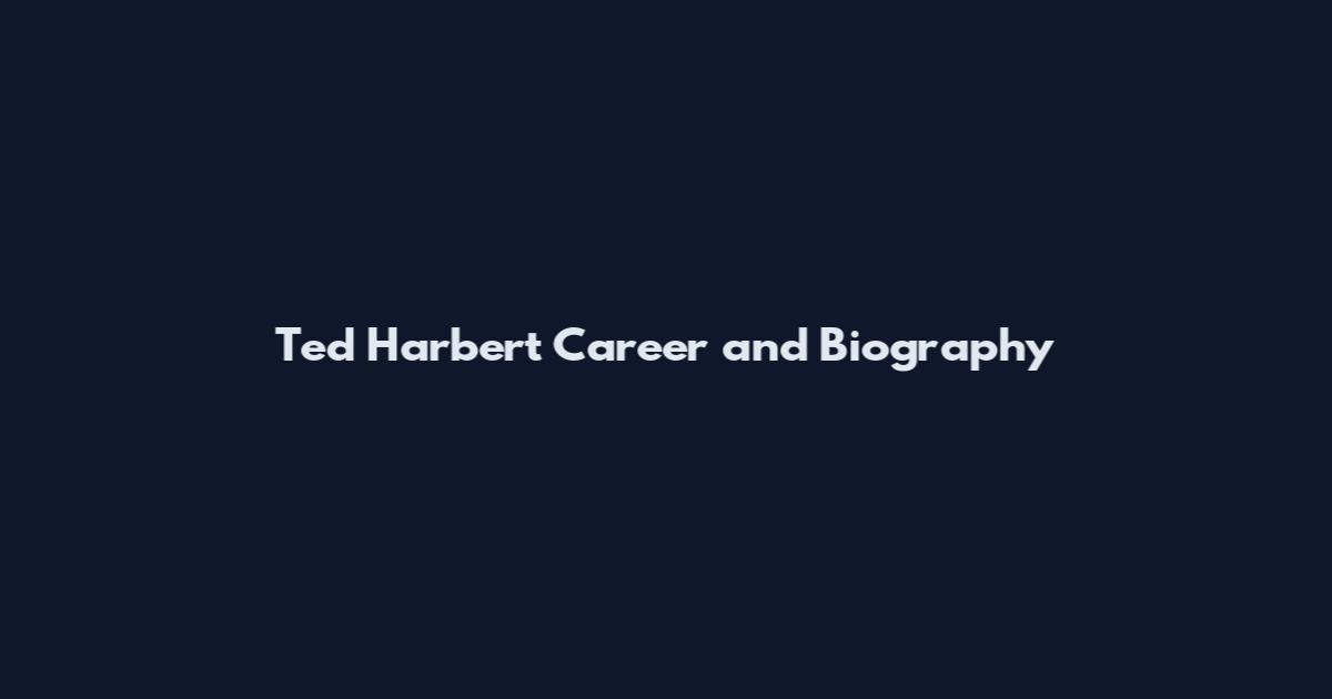 Ted Harbert Career and Biography