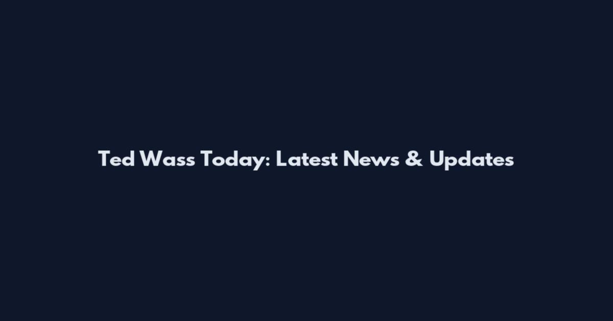 Ted Wass Today: Latest News & Updates