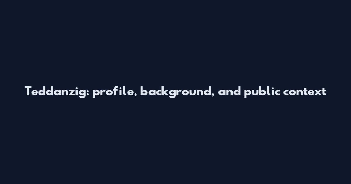 Teddanzig: profile, background, and public context