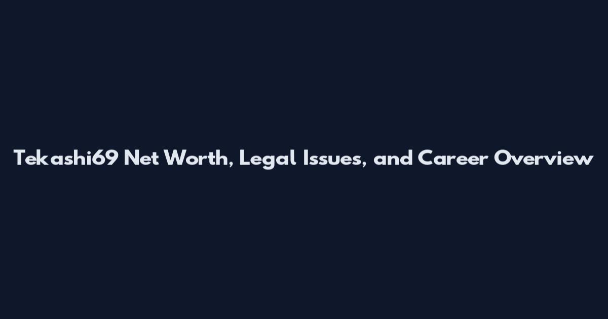 Tekashi69 Net Worth, Legal Issues, and Career Overview