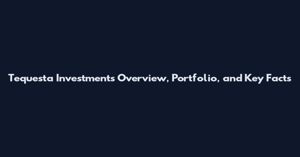 Tequesta Investments Overview, Portfolio, and Key Facts
