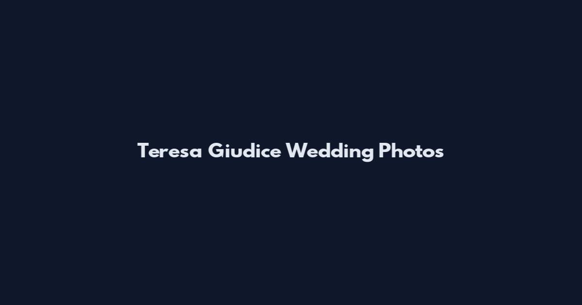 Teresa Giudice Wedding Photos