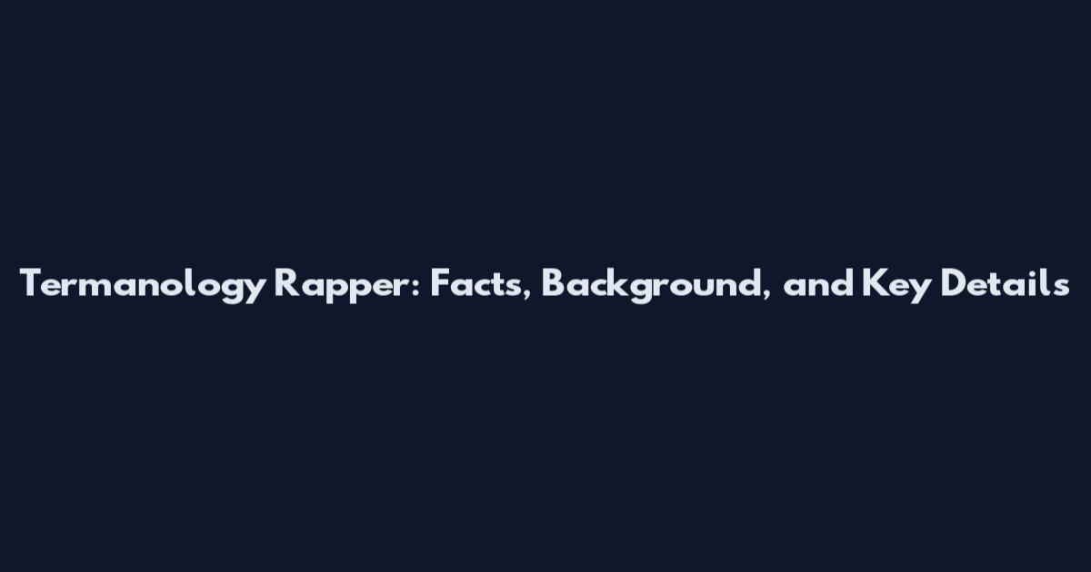 Termanology Rapper: Facts, Background, and Key Details