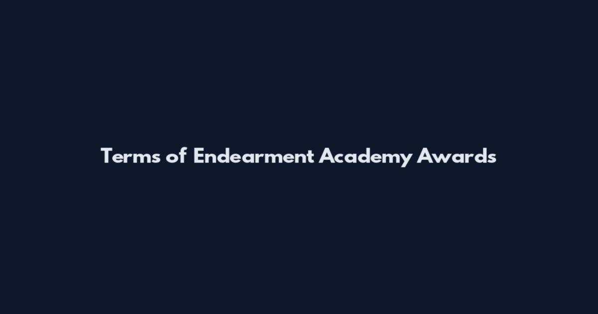 Terms of Endearment Academy Awards