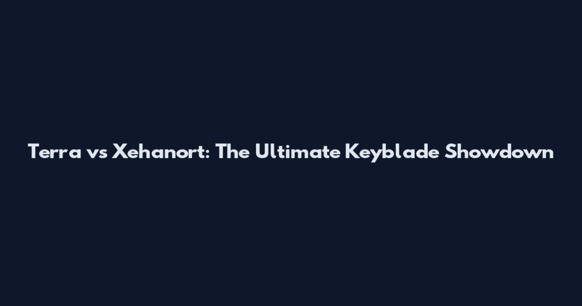 Terra vs Xehanort: The Ultimate Keyblade Showdown