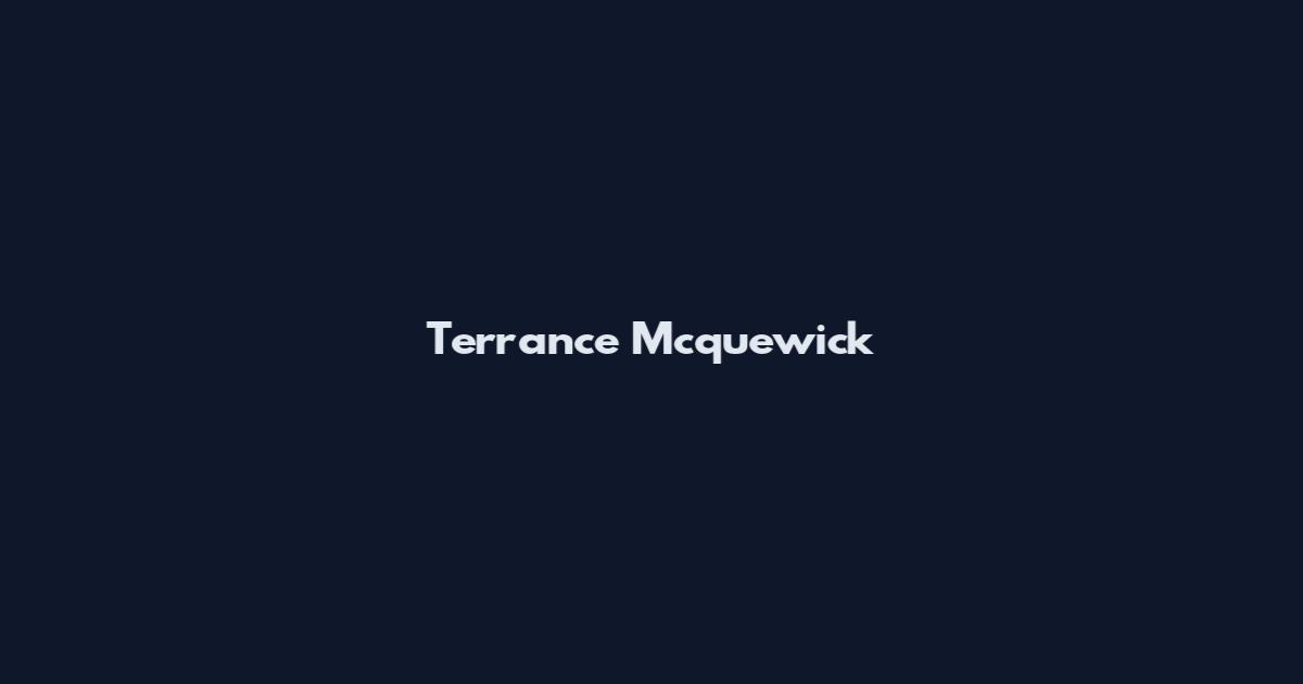 Terrance Mcquewick