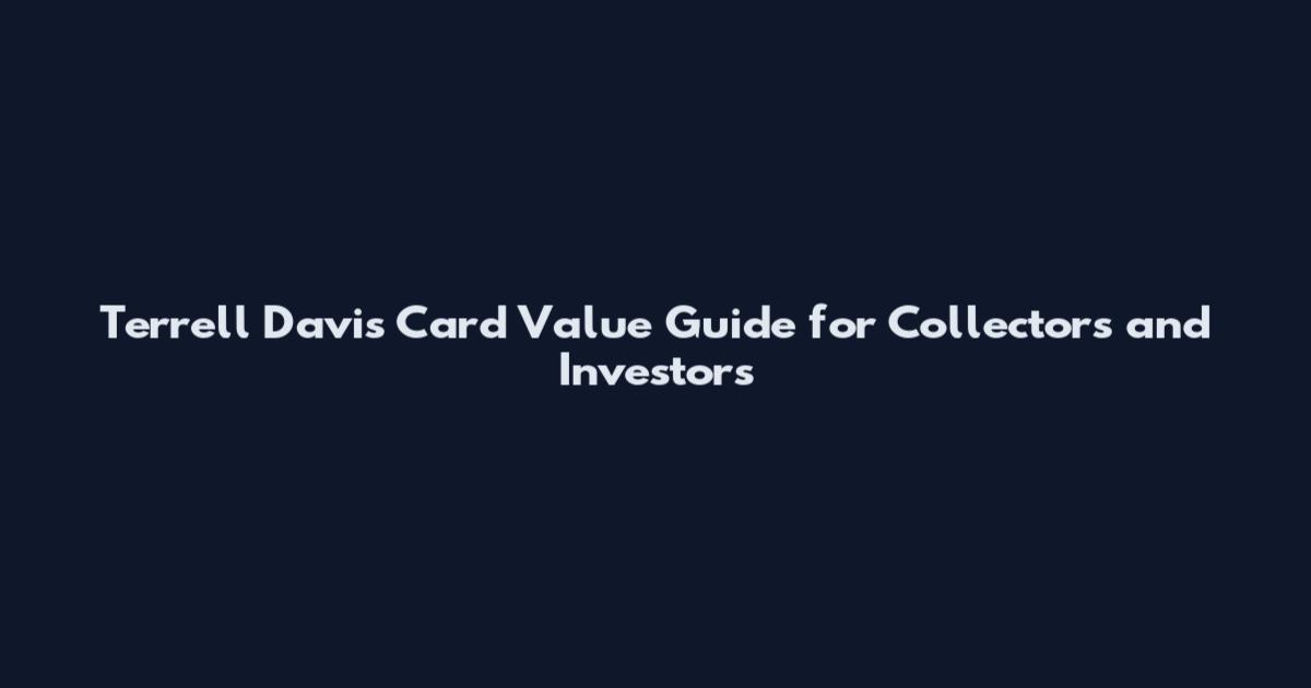 Terrell Davis Card Value Guide for Collectors and Investors