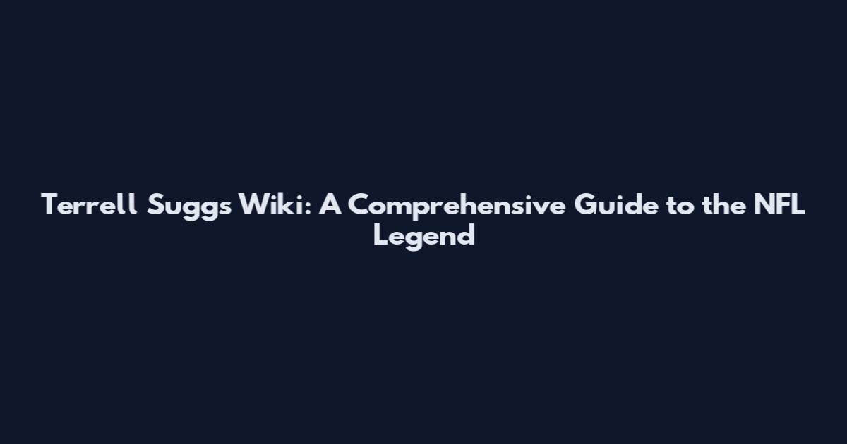 Terrell Sugg's Wiki: A Comprehensive Guide to the NFL Legend