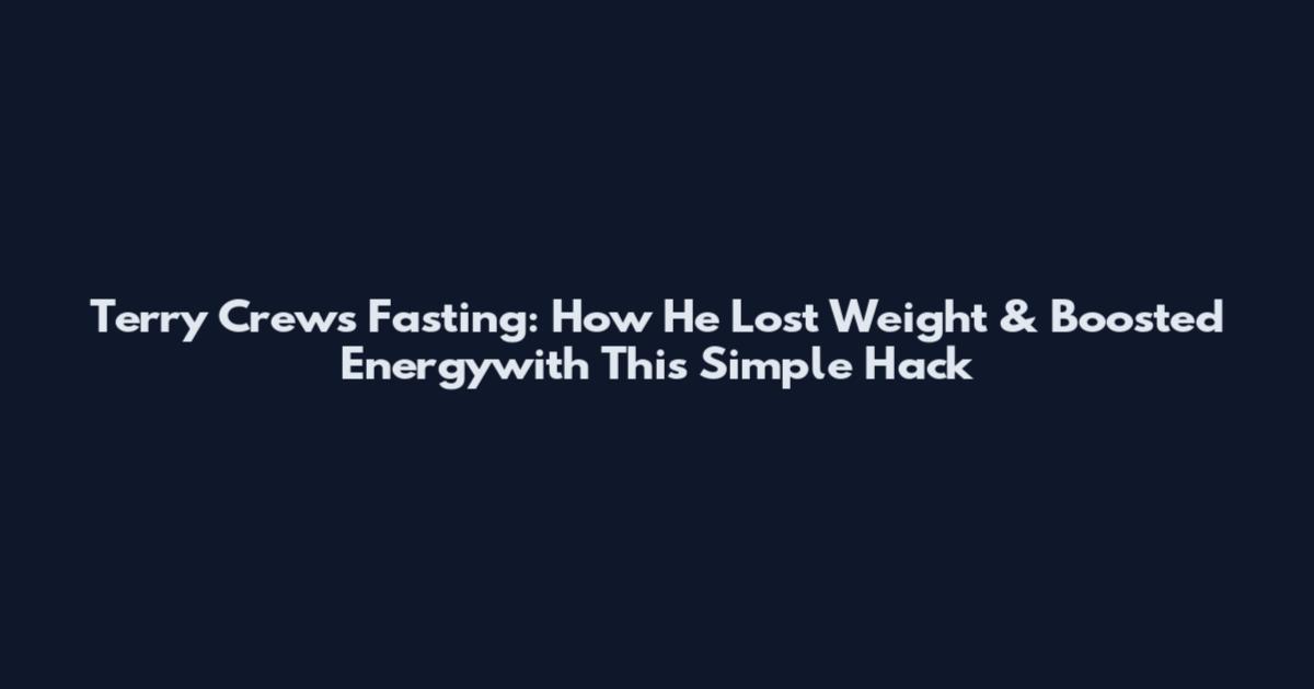 Terry Crews Fasting: How He Lost Weight & Boosted Energywith This Simple Hack