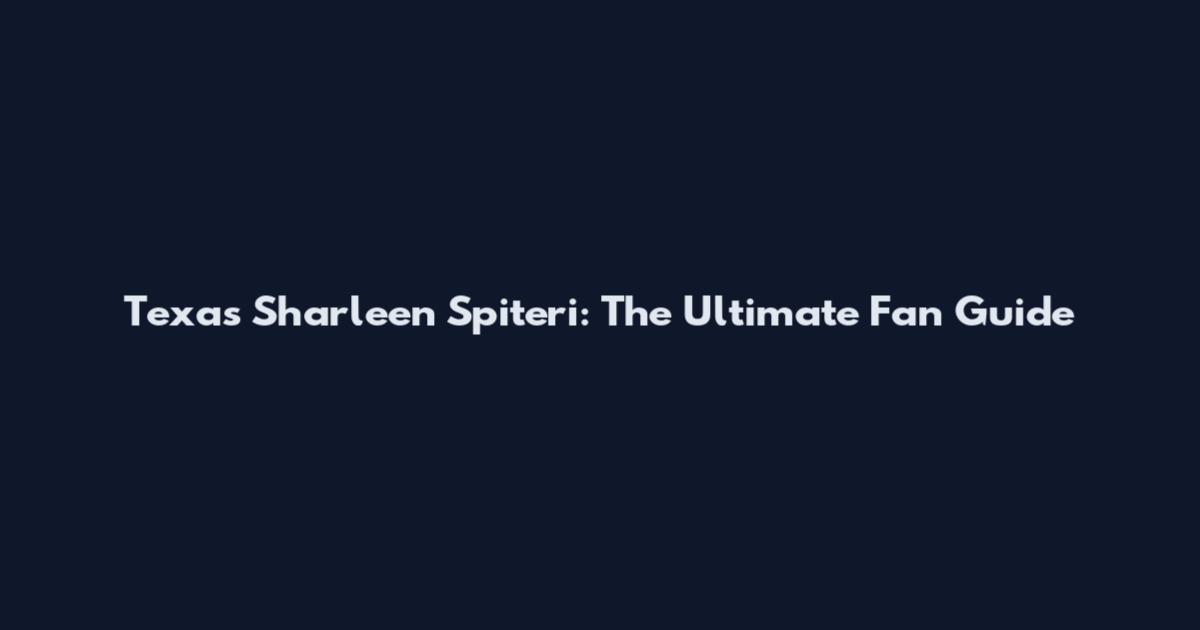 Texas Sharleen Spiteri: The Ultimate Fan Guide