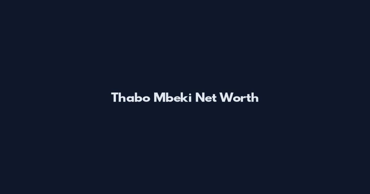 Thabo Mbeki Net Worth