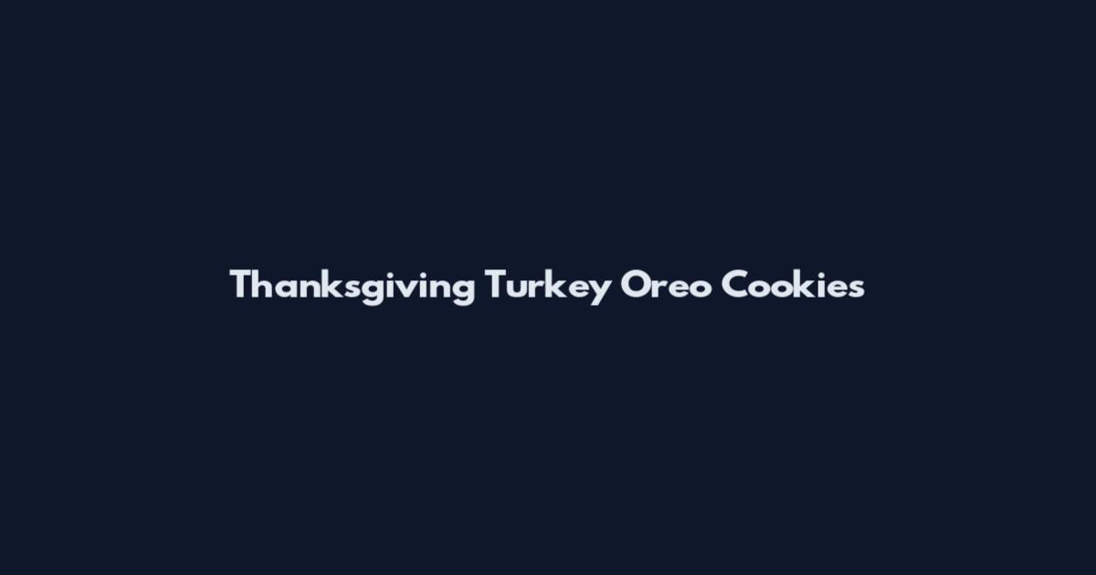 Thanksgiving Turkey Oreo Cookies