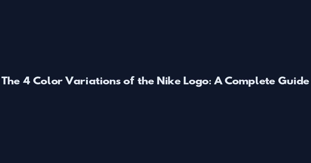 The 4 Color Variations of the Nike Logo: A Complete Guide