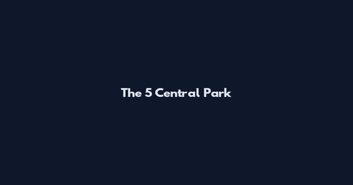 The 5 Central Park