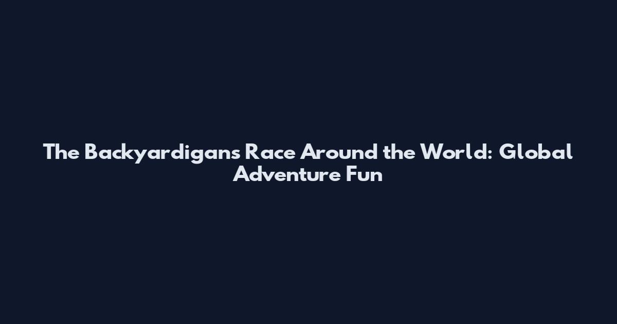 The Backyardigans Race Around the World: Global Adventure Fun