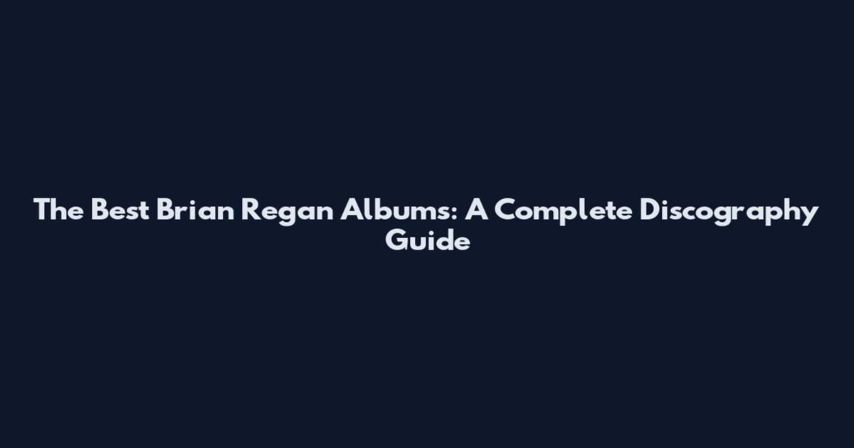 The Best Brian Regan Albums: A Complete Discography Guide