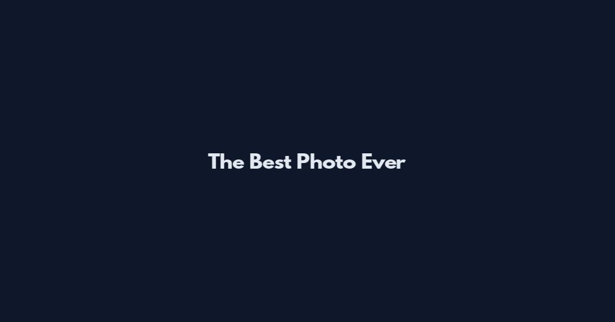The Best Photo Ever