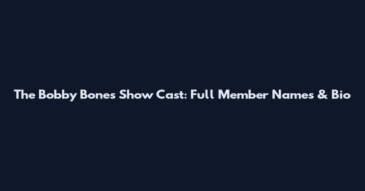 The Bobby Bones Show Cast: Full Member Names & Bio