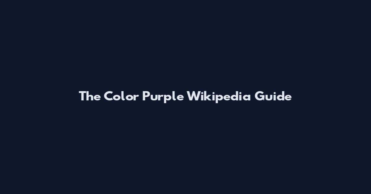 The Color Purple Wikipedia Guide