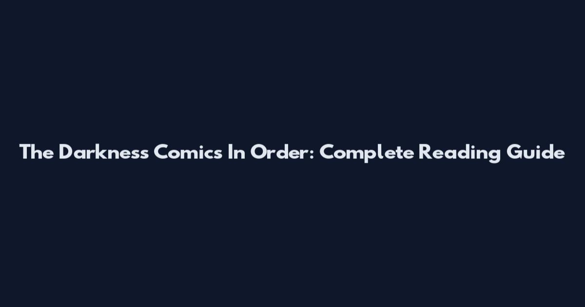 The Darkness Comics In Order: Complete Reading Guide