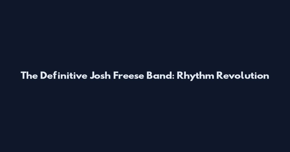 The Definitive Josh Freese Band: Rhythm Revolution