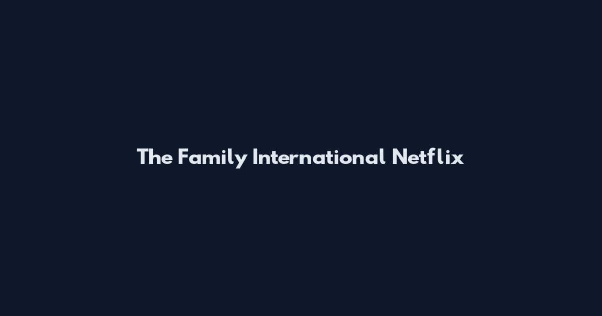 The Family International Netflix