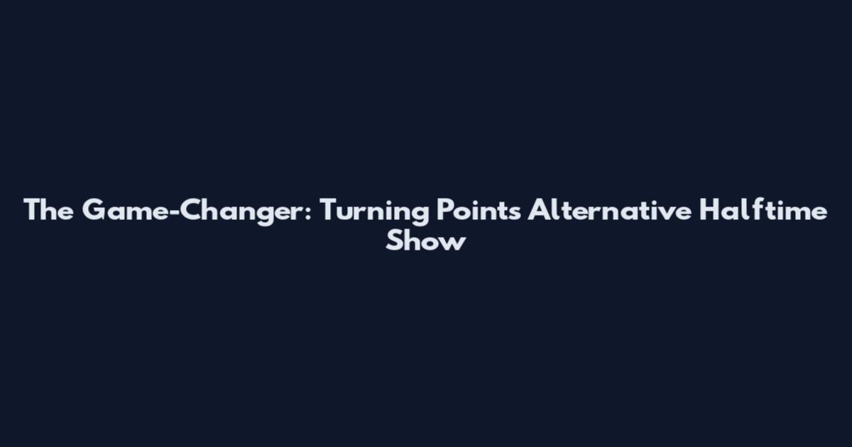 The Game-Changer: Turning Point's Alternative Halftime Show