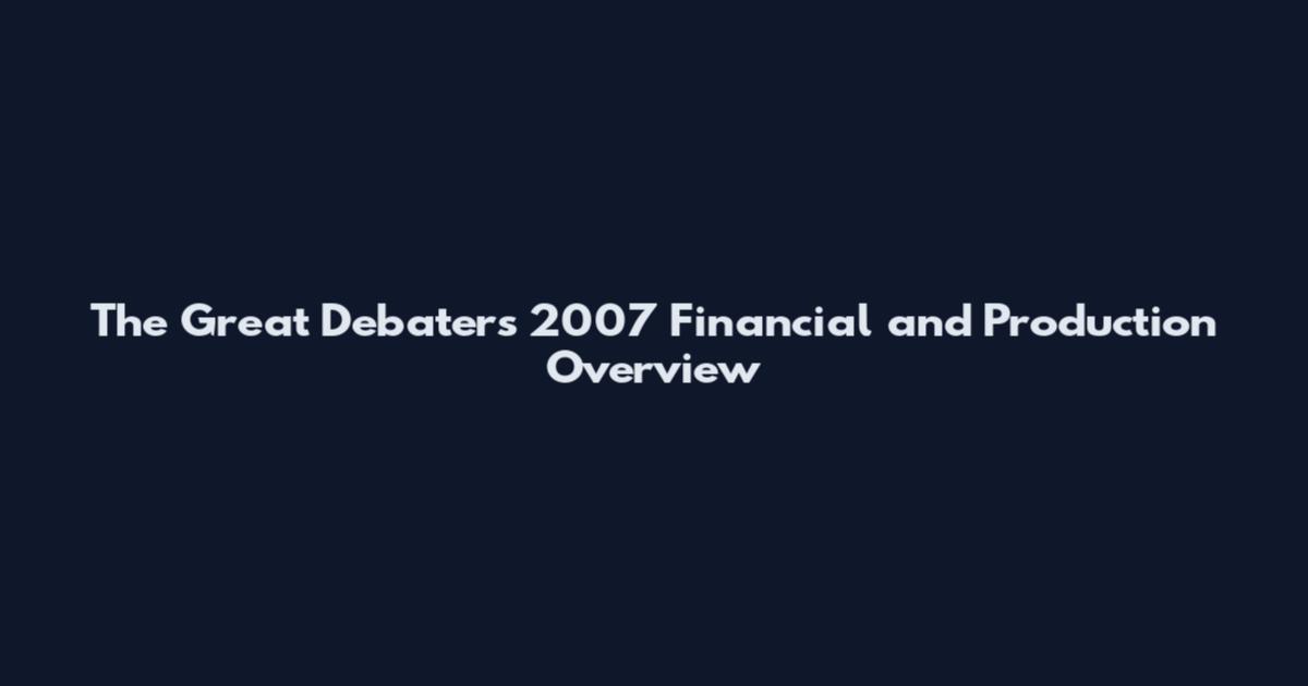 The Great Debaters 2007 Financial and Production Overview
