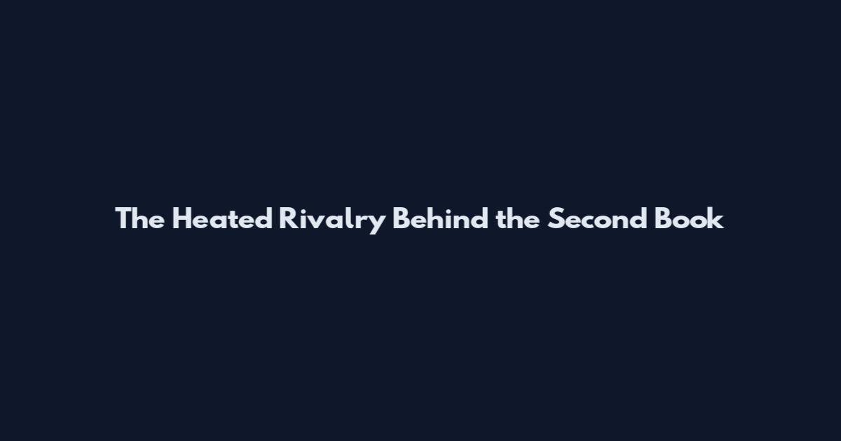 The Heated Rivalry Behind the Second Book