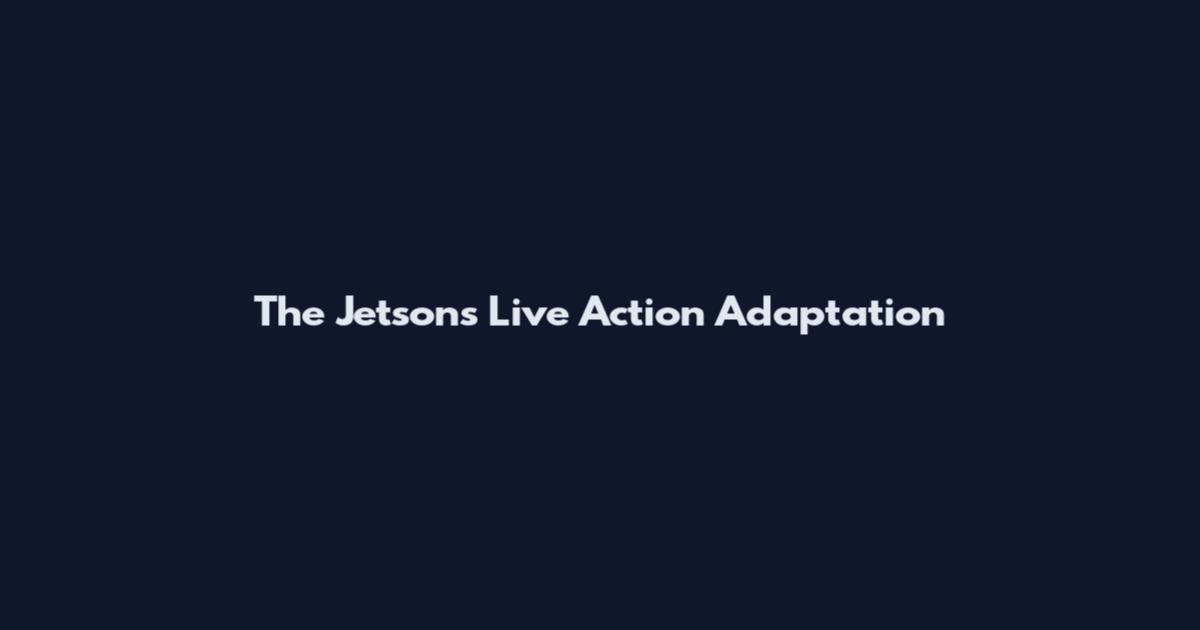 The Jetsons Live Action Adaptation