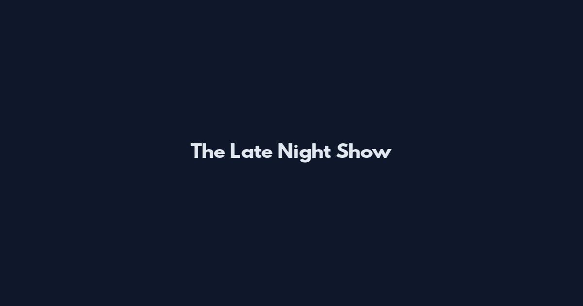 The Late Night Show
