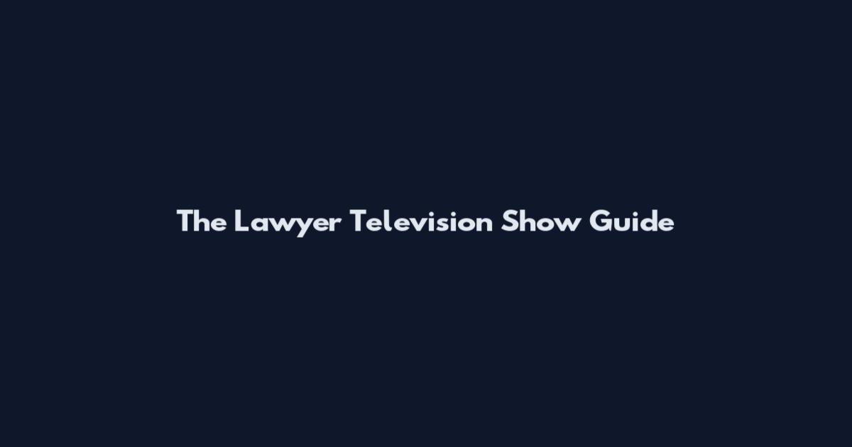 The Lawyer Television Show Guide