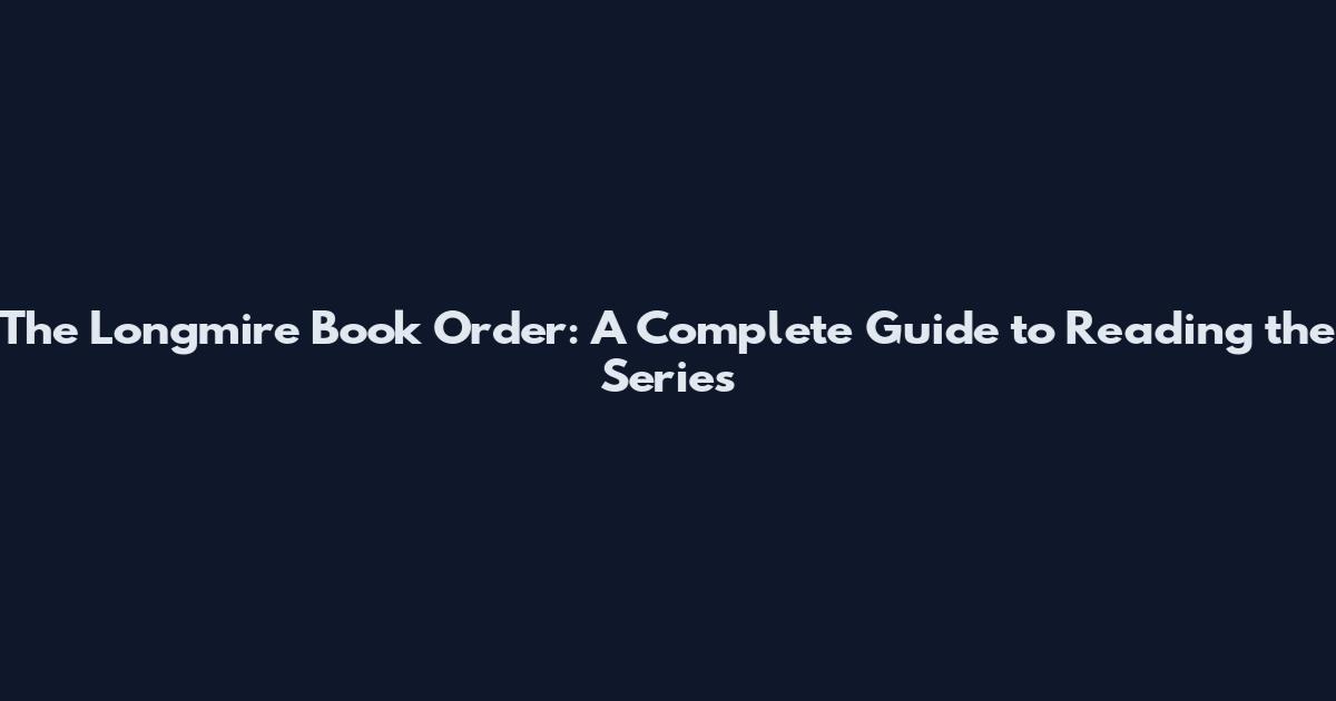 The Longmire Book Order: A Complete Guide to Reading the Series