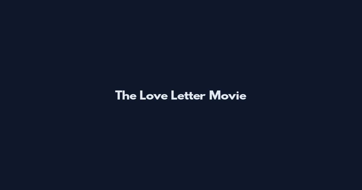 The Love Letter Movie