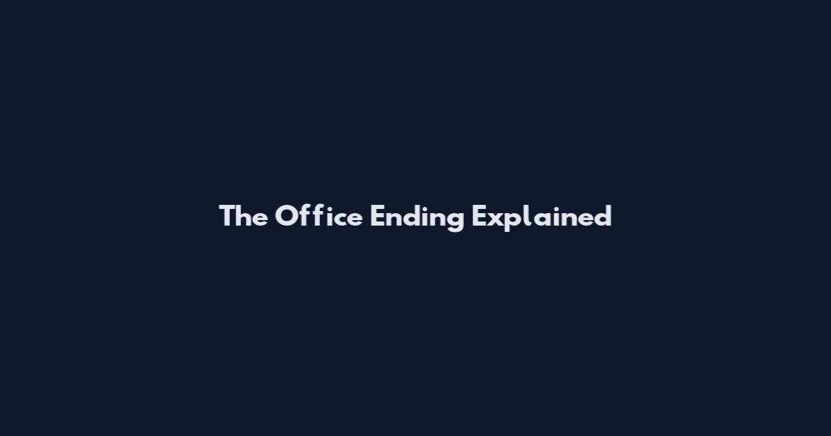 The Office Ending Explained