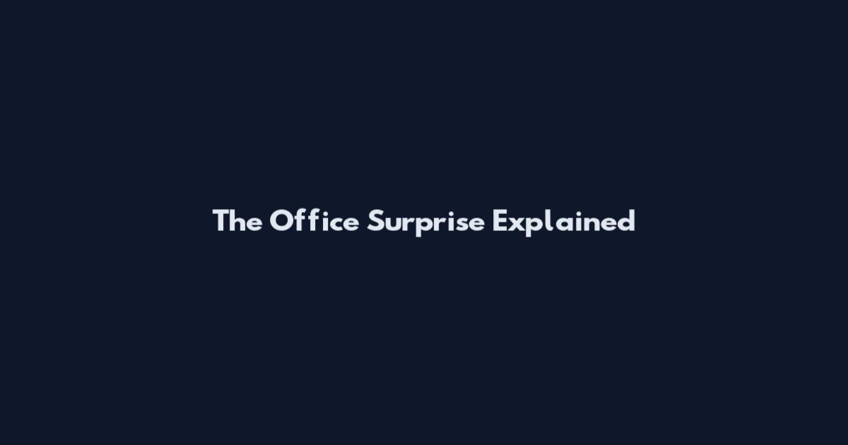 The Office Surprise Explained