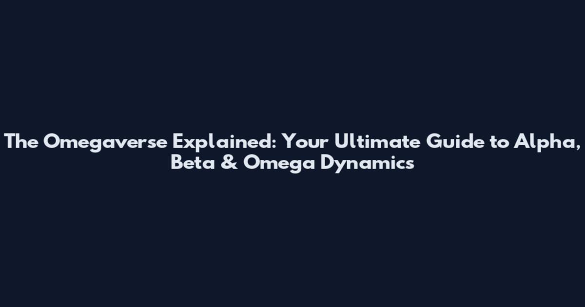 The Omegaverse Explained: Your Ultimate Guide to Alpha, Beta & Omega Dynamics