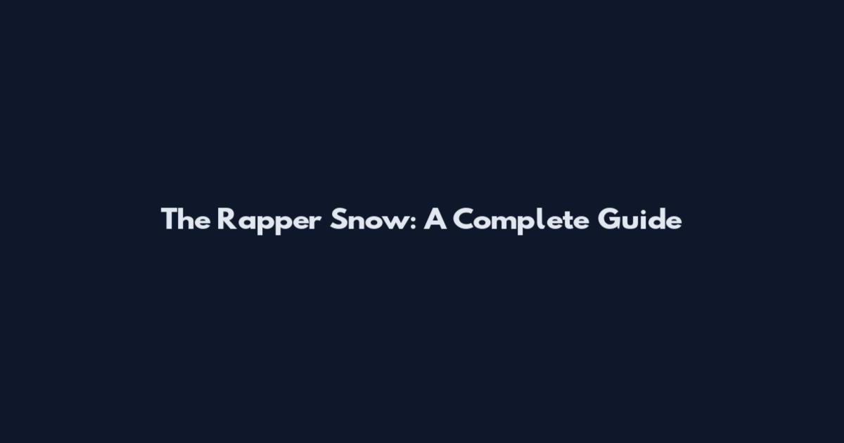 The Rapper Snow: A Complete Guide