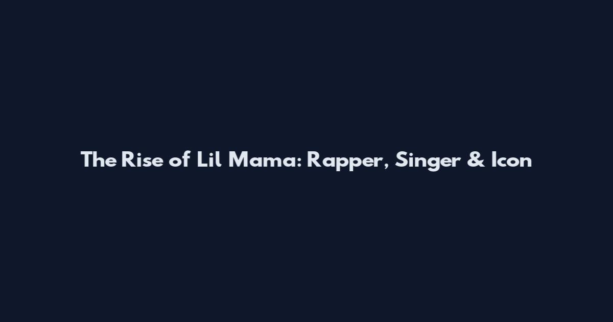 The Rise of Lil Mama: Rapper, Singer & Icon