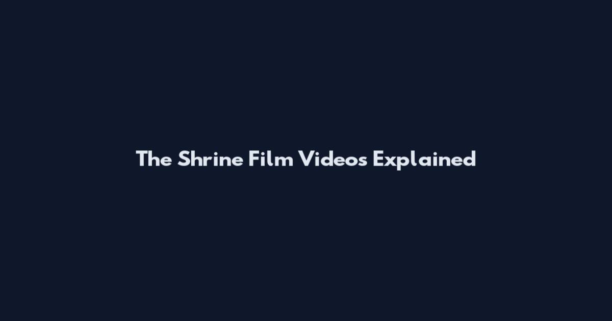 The Shrine Film Videos Explained