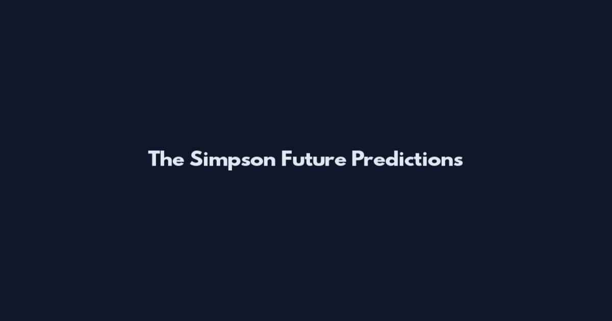 The Simpson Future Predictions