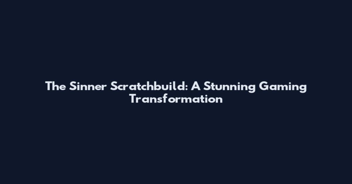 The Sinner Scratchbuild: A Stunning Gaming Transformation