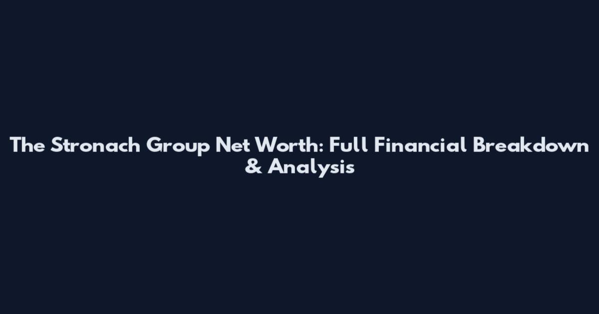 The Stronach Group Net Worth: Full Financial Breakdown & Analysis
