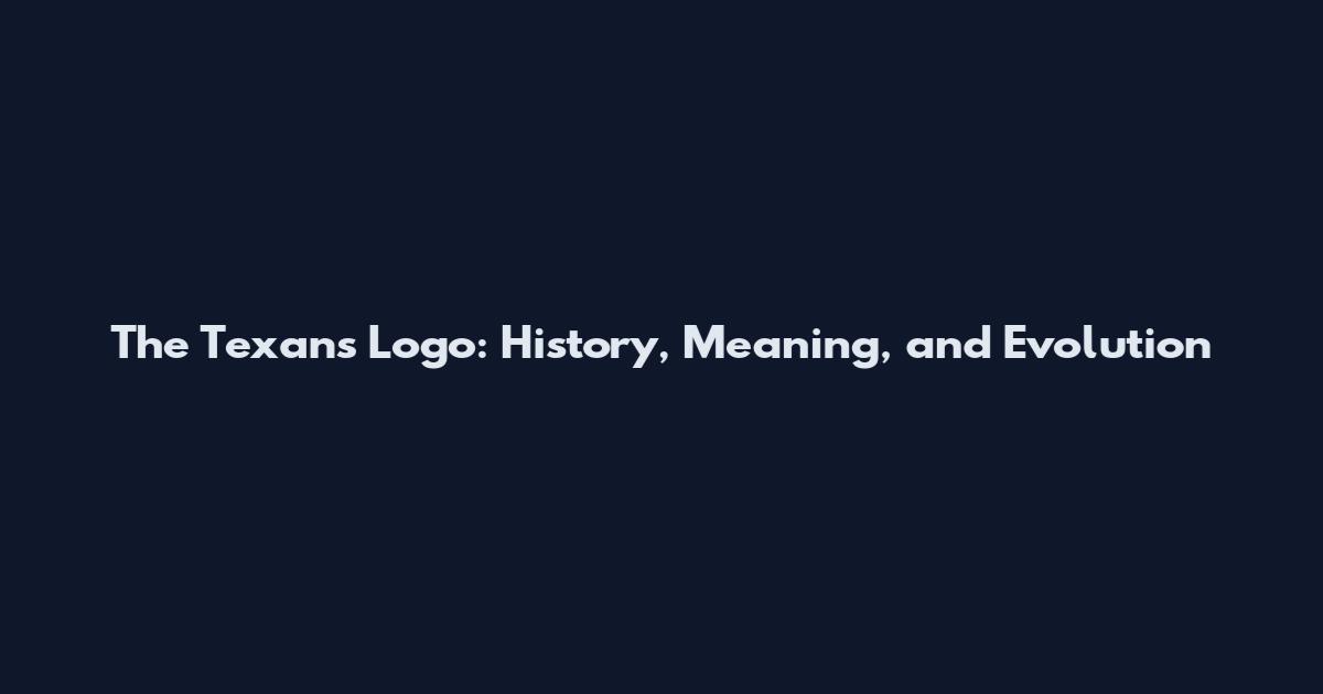 The Texans Logo: History, Meaning, and Evolution