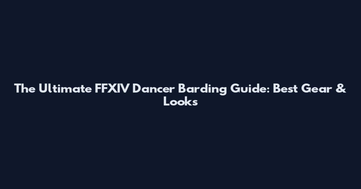 The Ultimate FFXIV Dancer Barding Guide: Best Gear & Looks