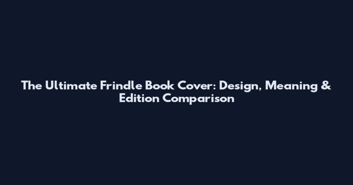 The Ultimate Frindle Book Cover: Design, Meaning & Edition Comparison