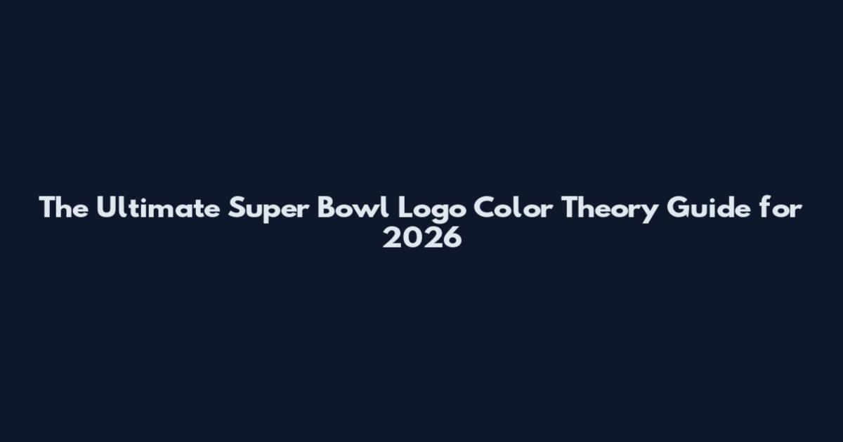 The Ultimate Super Bowl Logo Color Theory Guide for 2026
