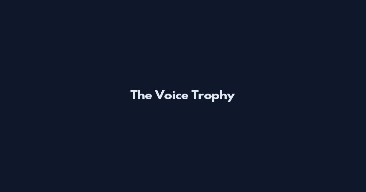 The Voice Trophy