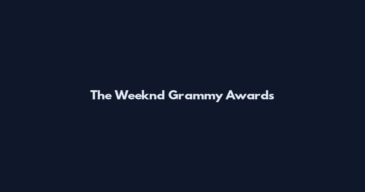 The Weeknd Grammy Awards
