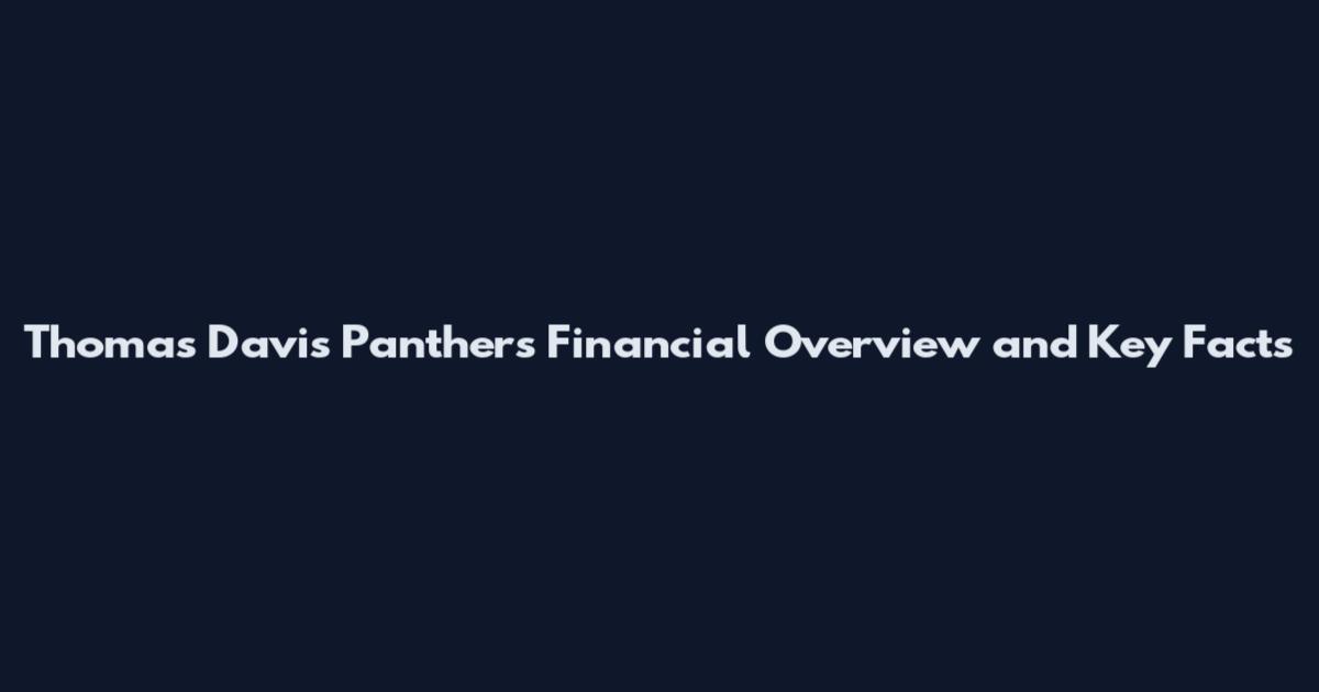 Thomas Davis Panthers Financial Overview and Key Facts